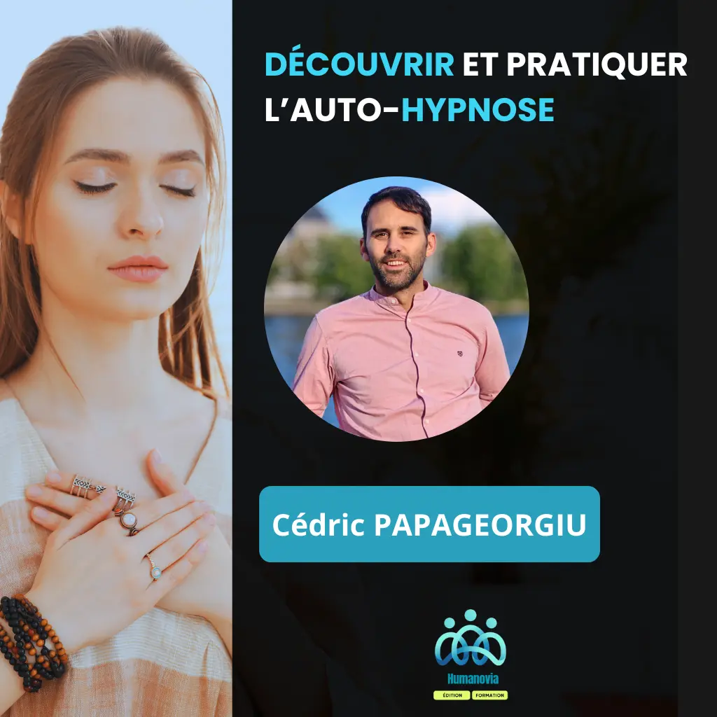 DÉCOUVRIR ET PRATIQUER L’AUTO-HYPNOSE