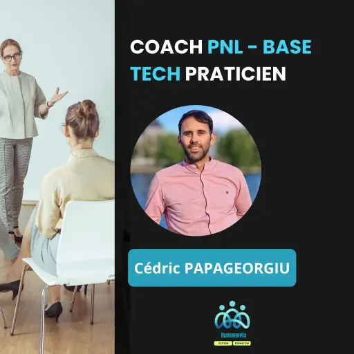 Coach PNL - Module 1 et 2 - Base Tech Praticien