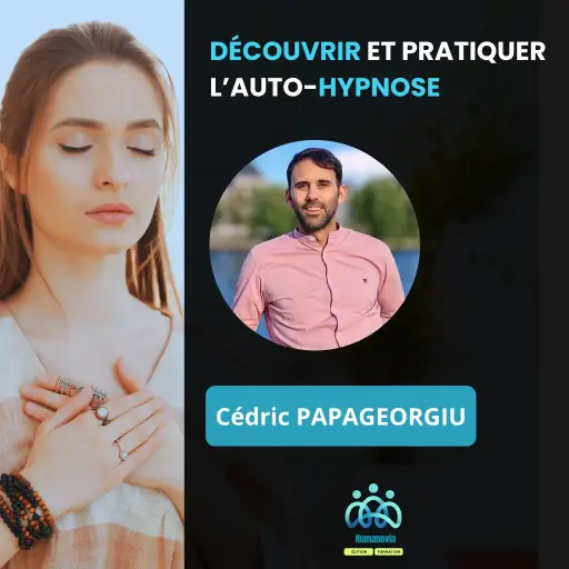 DÉCOUVRIR ET PRATIQUER L’AUTO-HYPNOSE